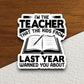 I'm the Teacher That the Kids From Last Year Warned You About Sticker, Teacher Sticker, Education Sticker, School Sticker, Back to School