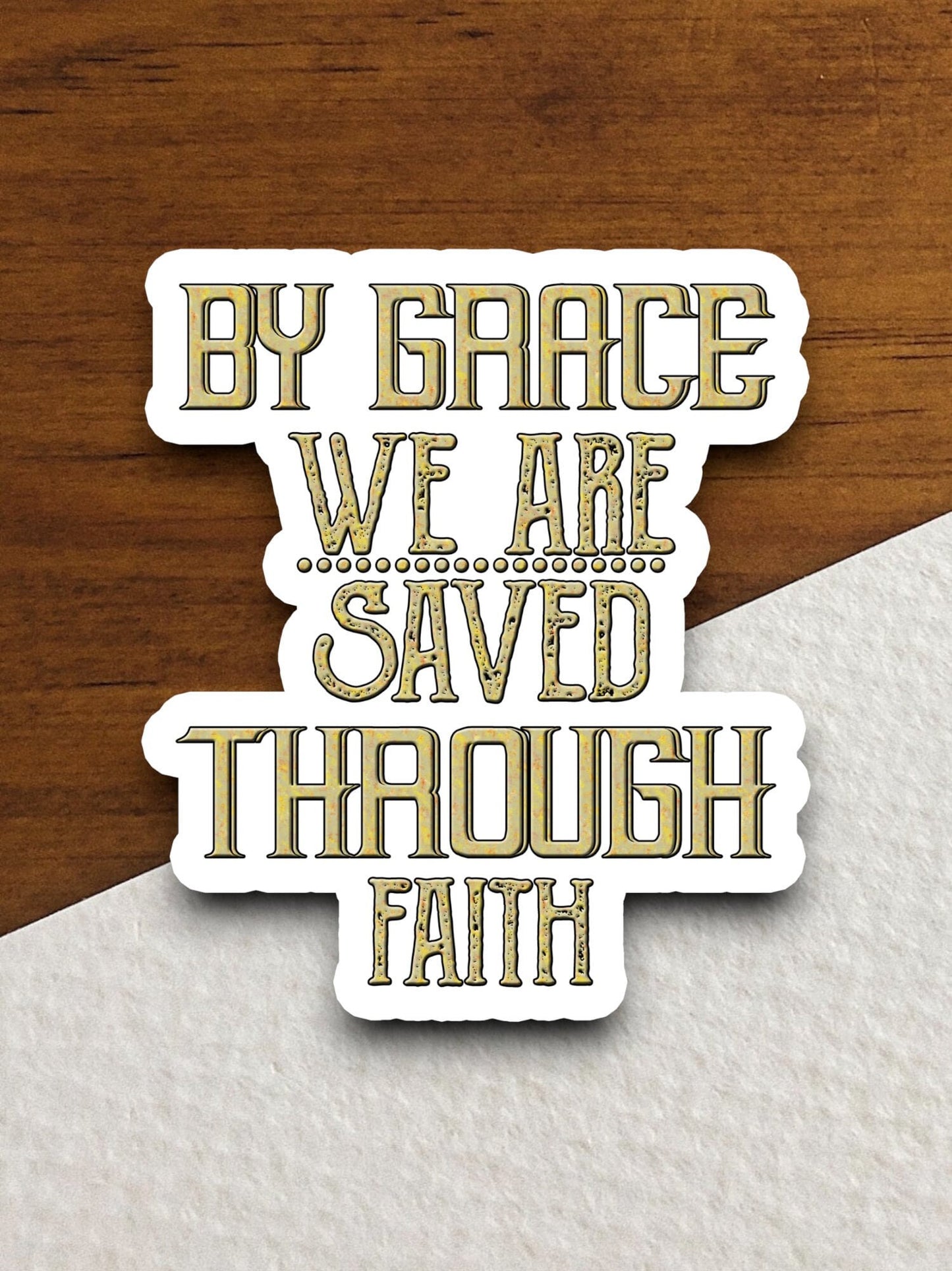 By grace we are saved through faith sticker, Religious Sticker, Faith Sticker, Worship Sticker, Faith Decal, grace sticker, saved sticker