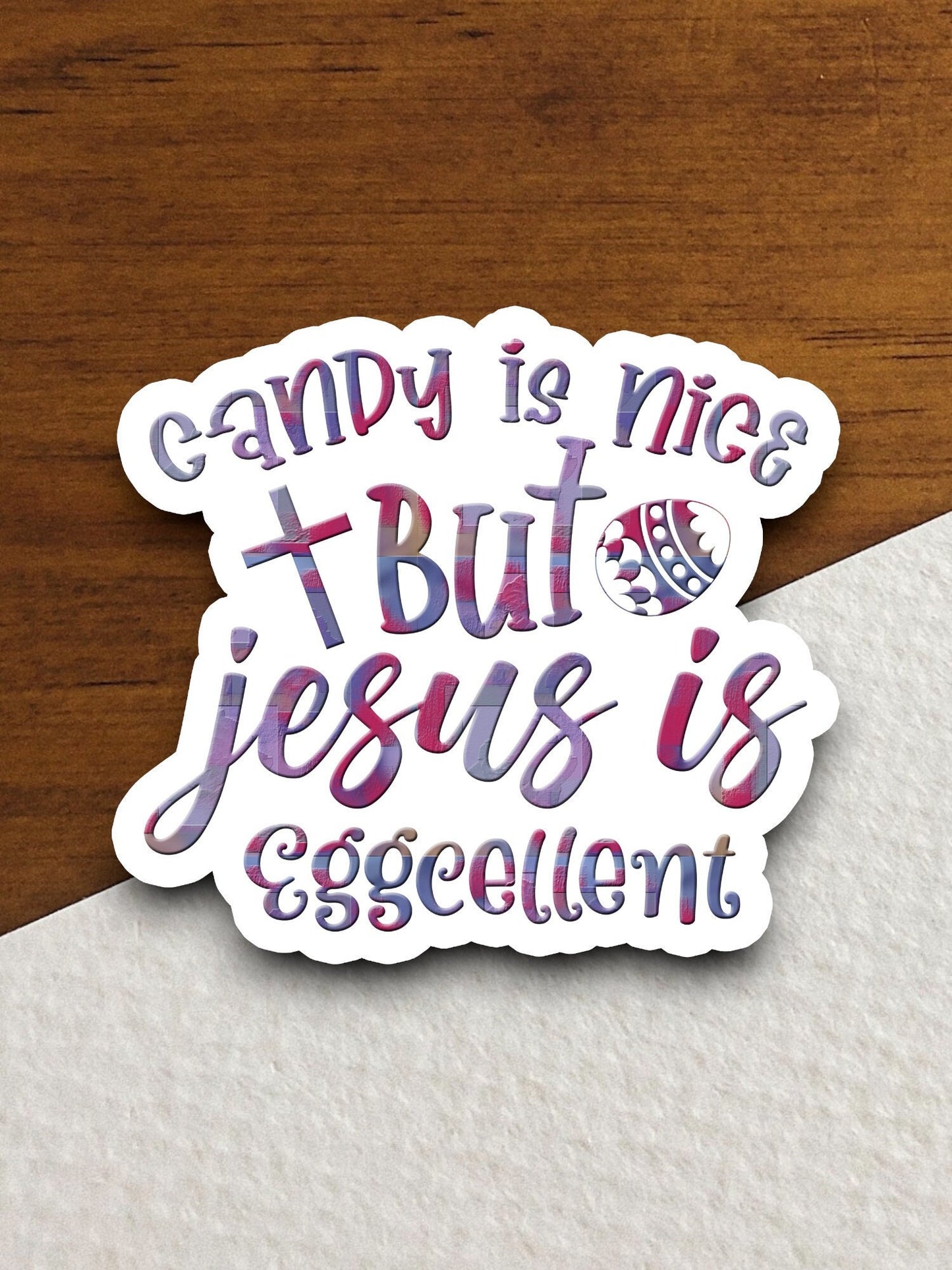 Candy is nice but Jesus is eggcellent sticker, Jesus sticker, Easter sticker, holiday sticker, Religious Sticker, Faith Sticker, Room Décor