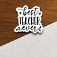 Best Teacher Ever Sticker, Teacher Sticker, Education Sticker, School Sticker, Cute Sticker, Room Decor, Back to School