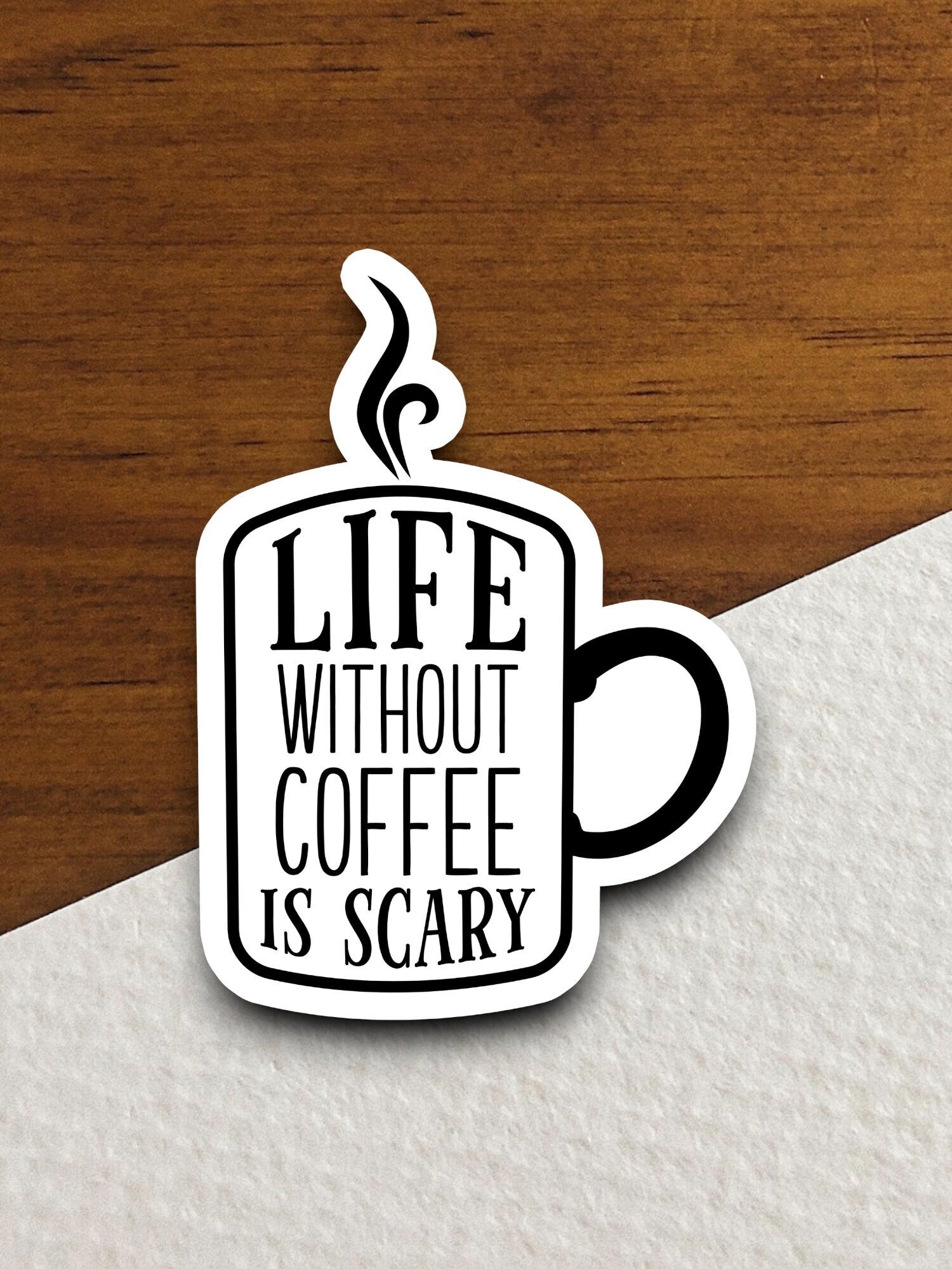 Life without coffee is scary sticker, Funny Stickers, Coffee Sticker, Caffeine, Coffee Lover, Cafe, Decaf, Barista Sticker