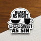 Black as night sweet as sin sticker, Funny Stickers, Coffee Sticker, Caffeine, Coffee Lover, Cafe, Decaf, Barista Sticker