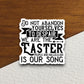 Do not abandon yourselves to despair we are the Easter sticker, Religious Sticker, Faith Sticker, Worship Sticker, Christian Sticker