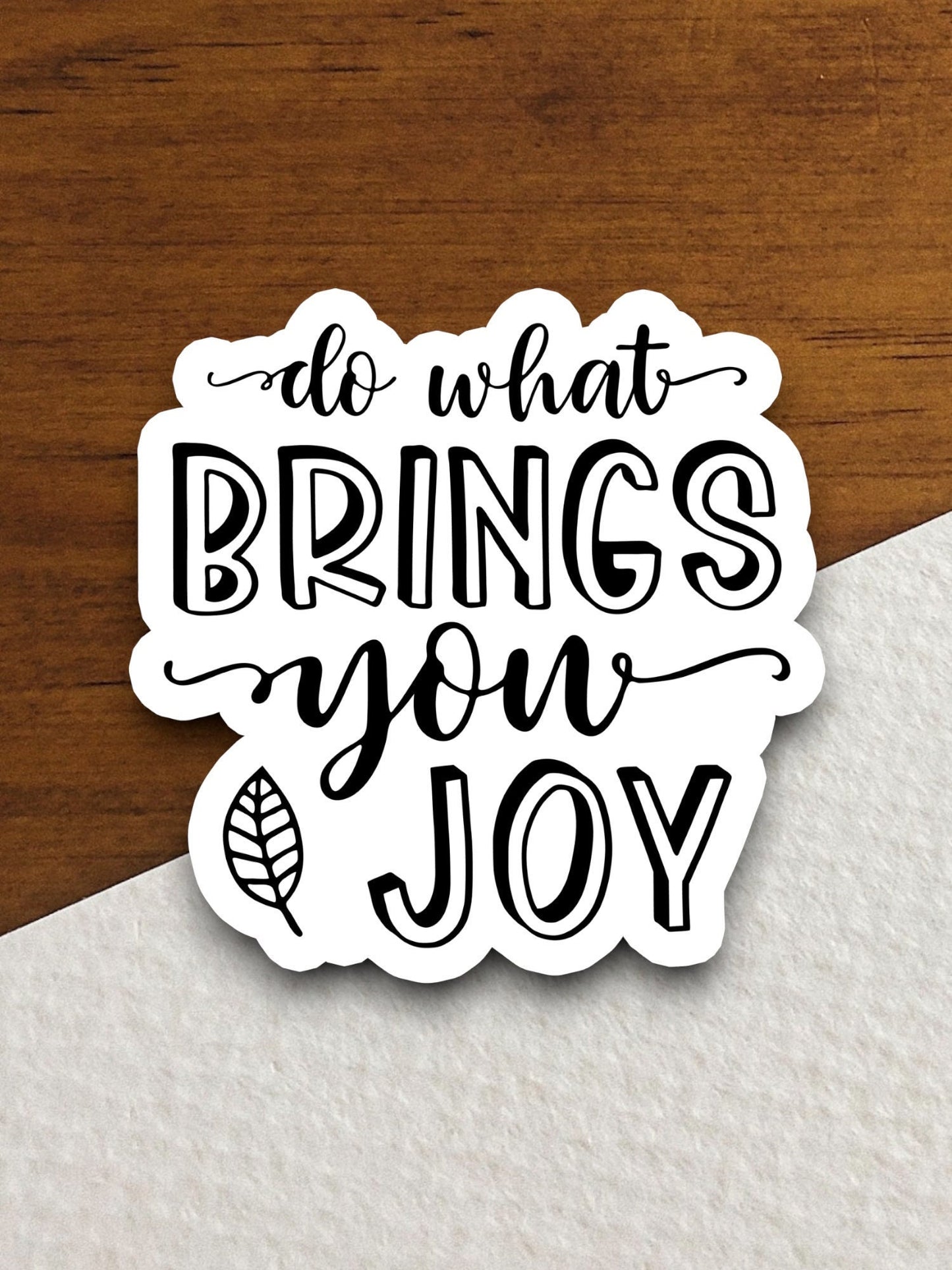 Do what brings you joy sticker, Religious Sticker, Faith Sticker, Worship Sticker, Christian Sticker, Scripture Sticker, Room Décor