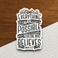 Everything is possible for one who believes sticker, Religious Sticker, Faith Sticker, Worship Sticker, Christian Sticker, Scripture Sticker