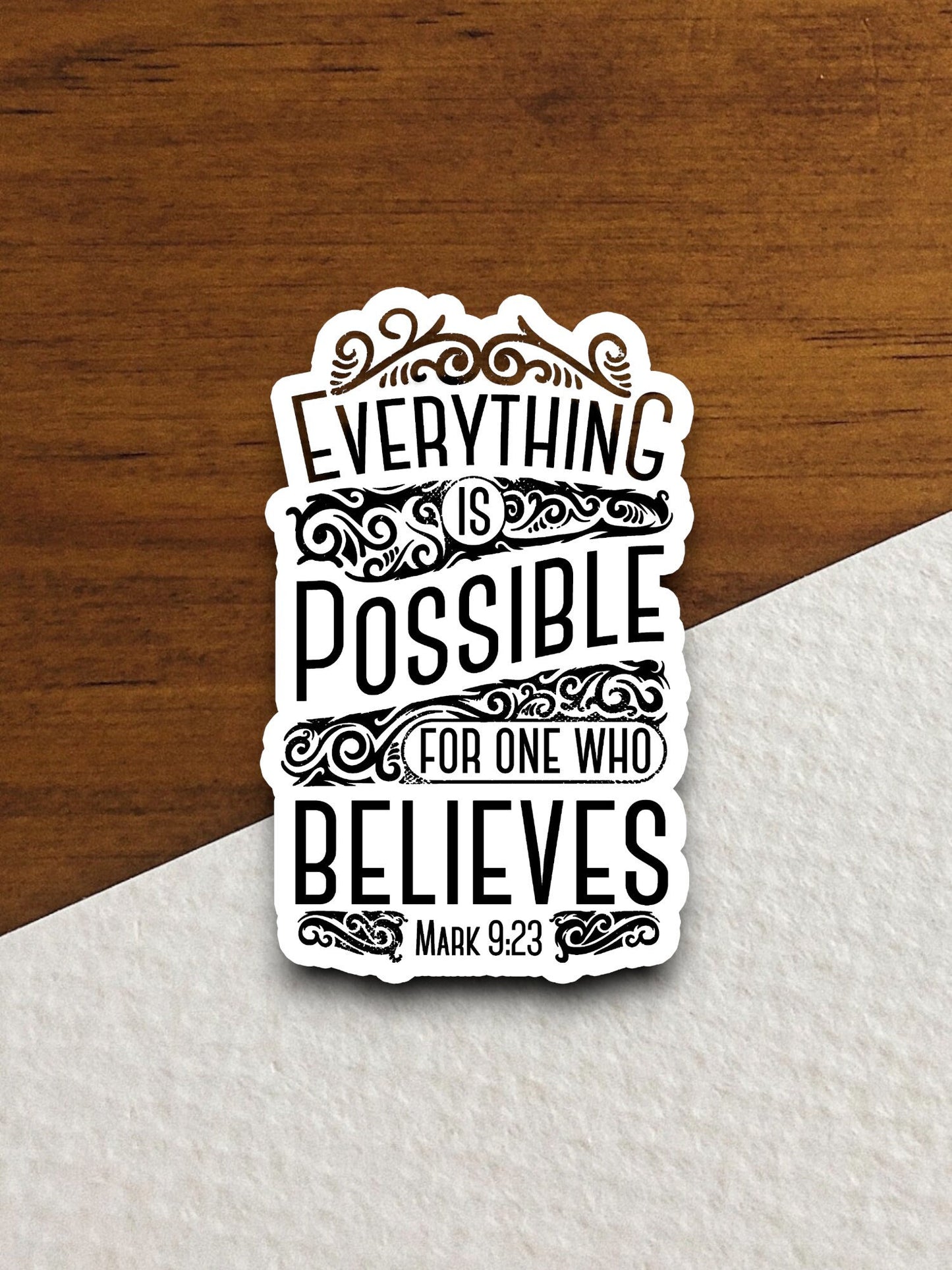 Everything is possible for one who believes sticker, Religious Sticker, Faith Sticker, Worship Sticker, Christian Sticker, Scripture Sticker