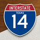 Interstate texas route  14 sticker, Texas sticker, Interstate Highway Sign Expressway Stickers, Highway Sign Road Trip Sticker, Room Décor