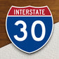 Interstate route  30 sticker, Interstate Highway Sign Expressway Stickers, Highway Sign Road Trip Sticker, Room Décor