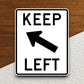 Keep left  road sign stickers, Room Decor, Traffic Sticker, Road Sign Decoration, Road Work Signs, Traffic Sign