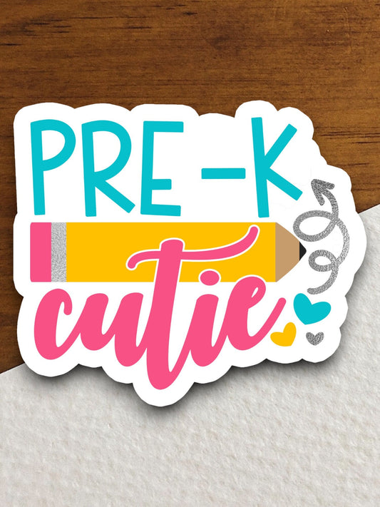 Pre-K Cutie Sticker, Teacher Sticker, Education Sticker, School Sticker, Cute Sticker, Room Decor, Kindergarten Sticker, Back to School