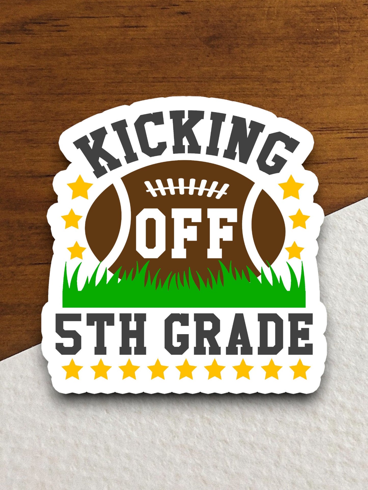 Kicking Off 5th Grade Back to School Sticker, Teacher Sticker, Education Sticker, School Sticker, Cute Sticker, Room Decor