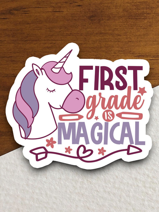 First Grade is Magical Sticker, Teacher Sticker, Education Sticker, School Sticker, Cute Sticker, Room Decor, Back to School