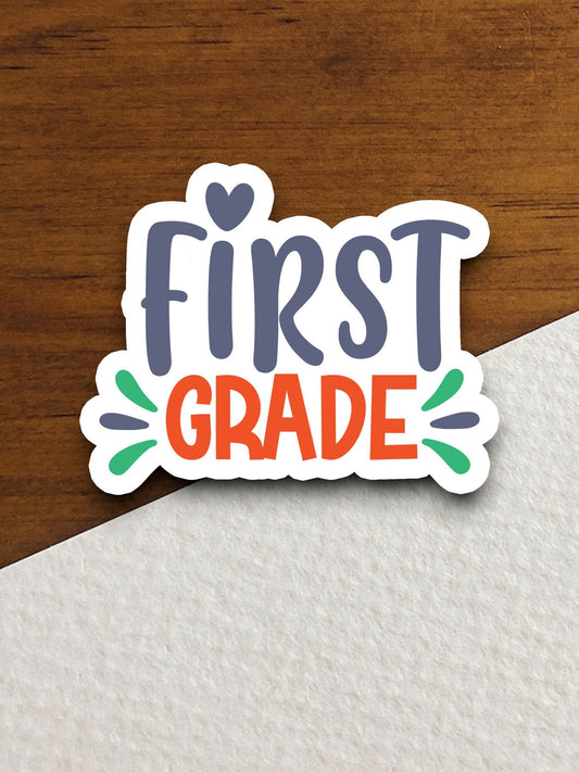 First Grade Sticker, Teacher Sticker, Education Sticker, School Sticker, Cute Sticker, Room Decor, Back to School