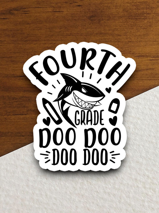 Fourth Grade Shark Doo Doo Doo Doo Sticker, Teacher Sticker, Education Sticker, School Sticker, Cute Sticker, Room Decor, Back to School