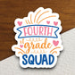 Fourth Grade Squad Sticker, Teacher Sticker, Education Sticker, School Sticker, Cute Sticker, Room Decor