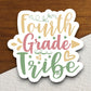 Fourth Grade Tribe Sticker, Teacher Sticker, Education Sticker, School Sticker, Cute Sticker, Room Decor