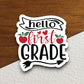 Hello First Grade Sticker, Teacher Sticker, Education Sticker, School Sticker, Cute Sticker, Room Decor, Back to School