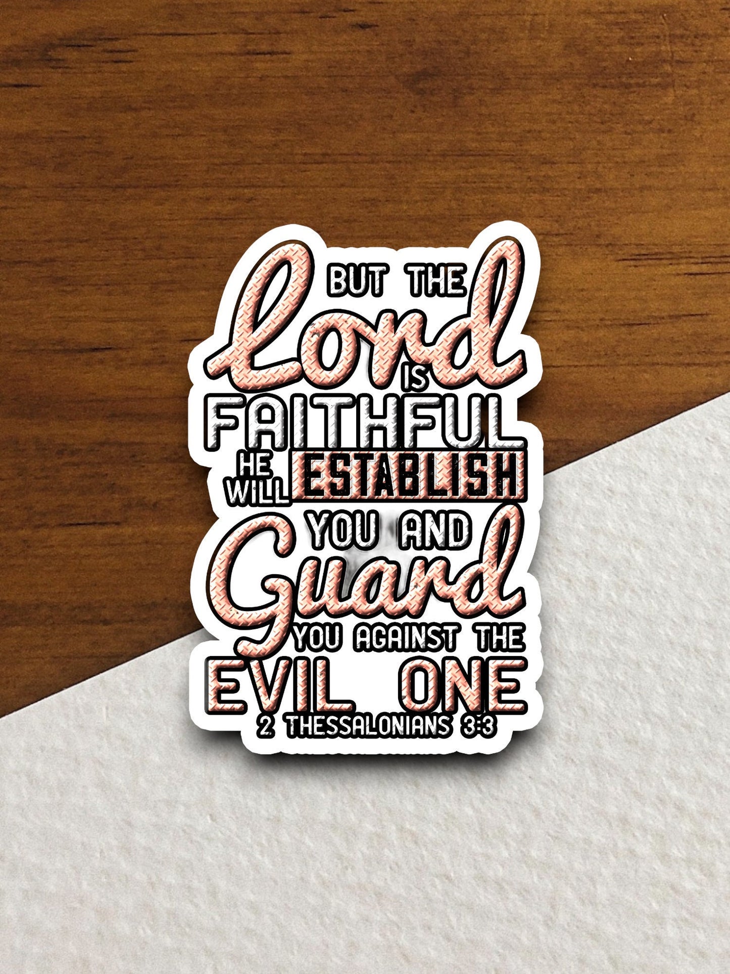 But the Lord is faithful he will establish you and guard you sticker, Religious Sticker, Faith Sticker, Worship Sticker, Lord sticker