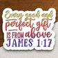 Every good and perfect gift is from above sticker, Religious Sticker, Faith Sticker, Worship Sticker, Christian Sticker, gift sticker