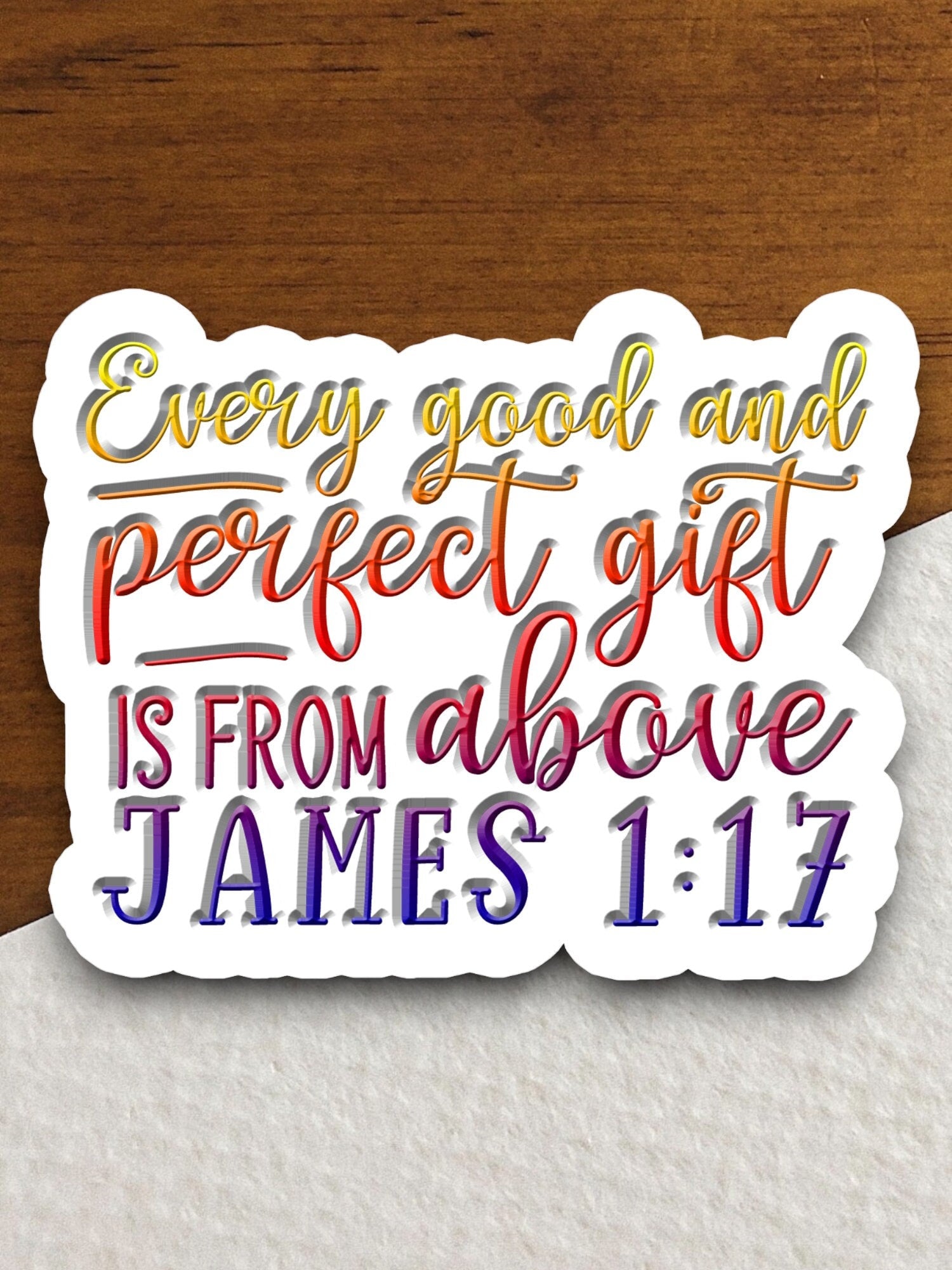 Every good and perfect gift is from above sticker, Religious Sticker, Faith Sticker, Worship Sticker, Christian Sticker, gift sticker