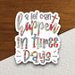 A Lot Can Happen in Three Days sticker, Easter sticker, holiday sticker, Religious Sticker, Faith Sticker, Worship Sticker, Faith Decal