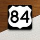 United States route 84 road sign sticker, road trip sticker, highway sign, room decor, travel sticker