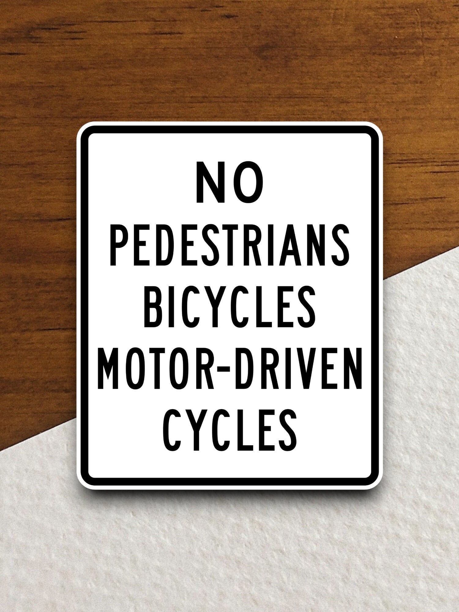 No pedestrians bicycles motor driven cycles  road sign stickers, Room Decor, Traffic Sticker, Road Sign Decoration, Road Work Signs