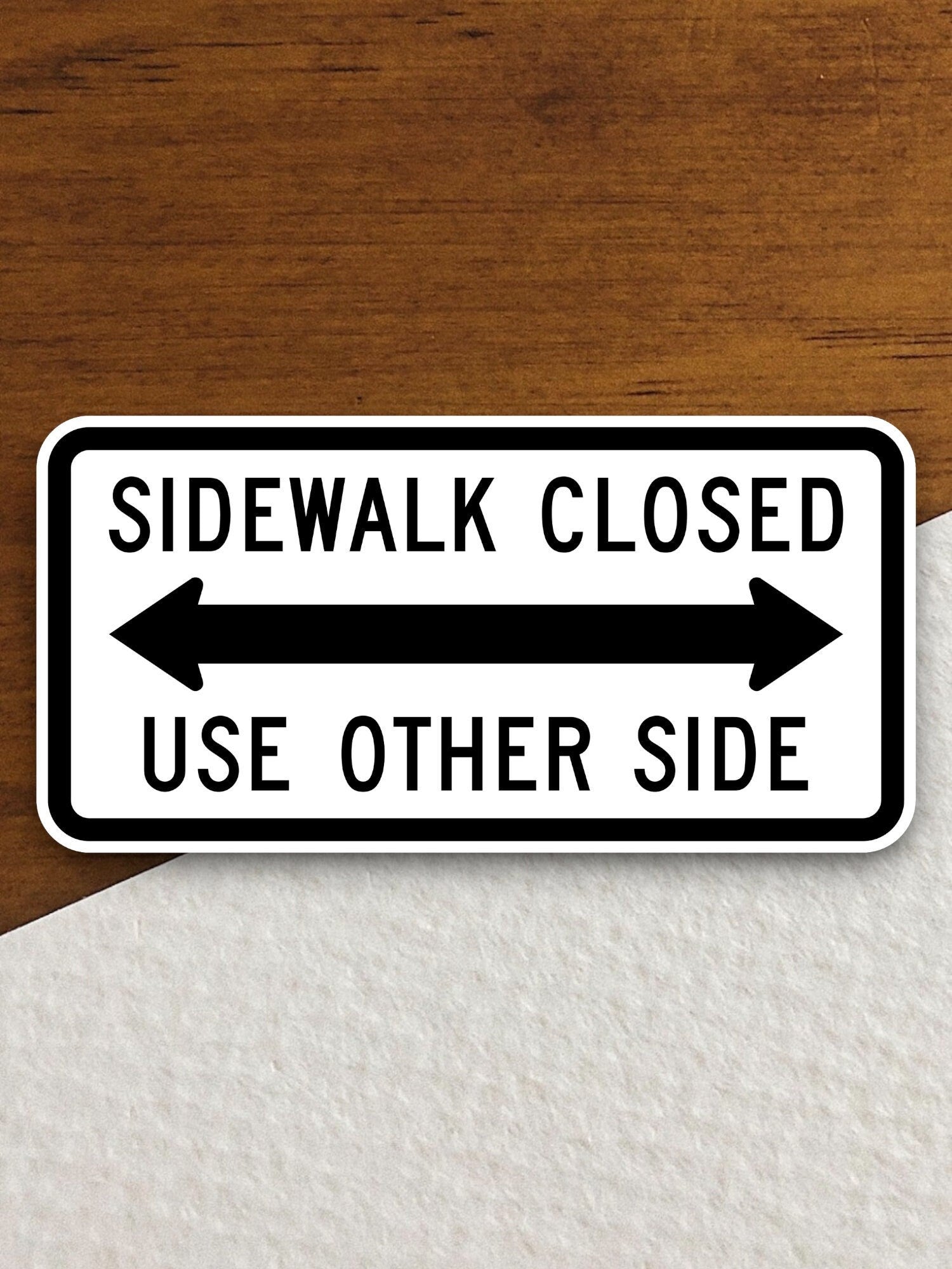 Sidewalk closed use other side  road sign stickers, Room Decor, Traffic Sticker, Road Sign Decoration, Road Work Signs, Building Signs