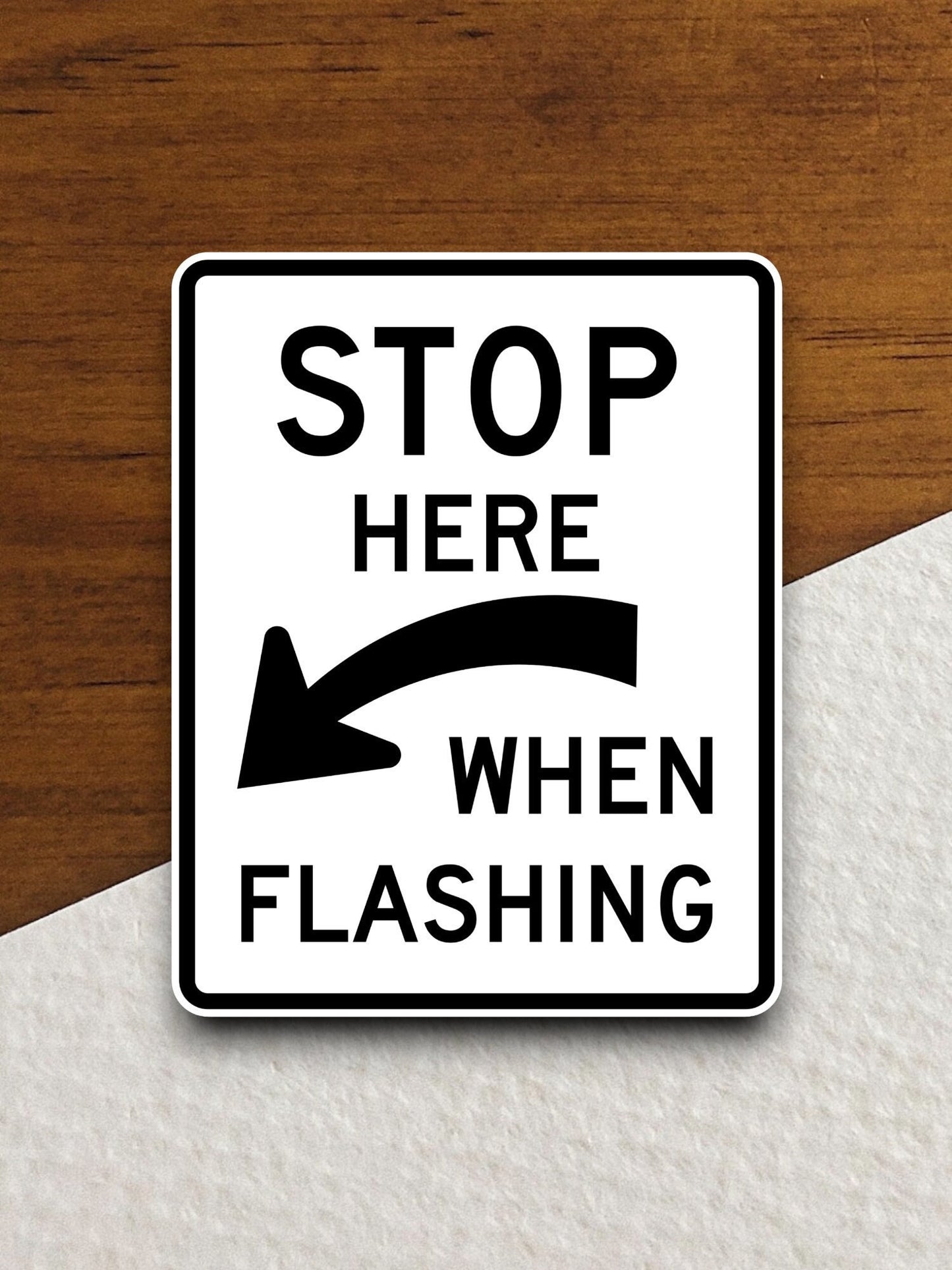 Stop here when flashing  road sign stickers, Room Decor, Traffic Sticker, Road Sign Decoration, Road Work Signs, Building Signs