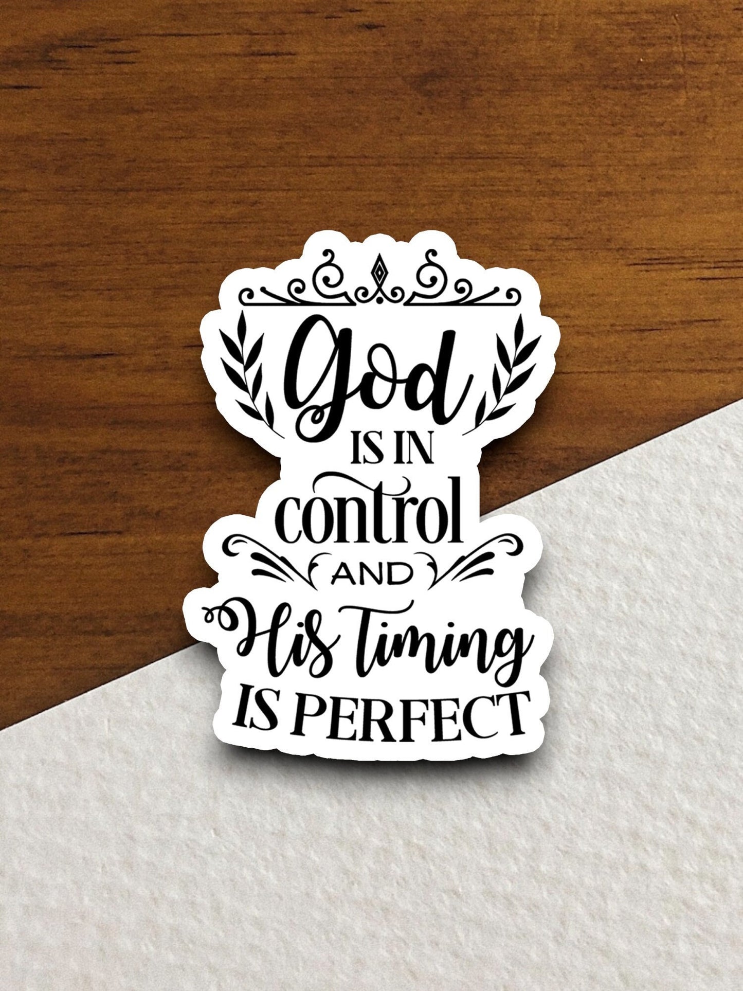 God is in control and his timing is perfect sticker, Religious Sticker, Faith Sticker, Worship Sticker, planner sticker, God sticker