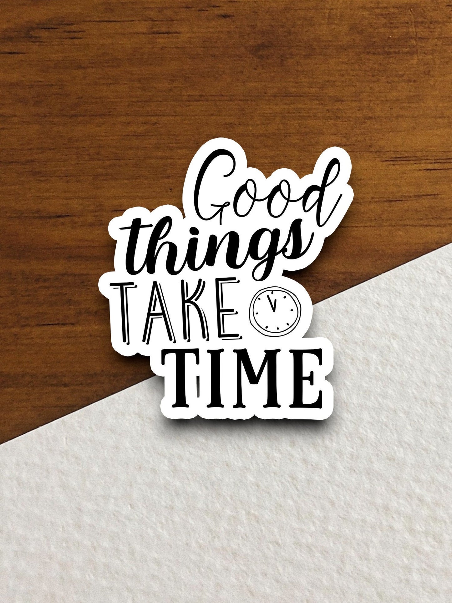 Good things take time sticker, Religious Sticker, Faith Sticker, Worship Sticker, Christian Sticker, Scripture Sticker, Room Décor