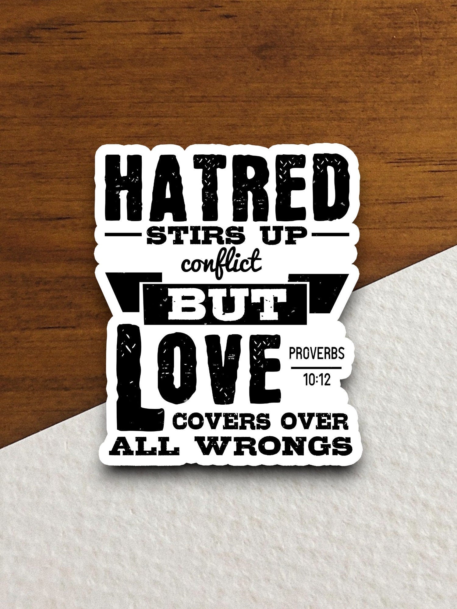 Hatred stirs up conflict but love sticker, Religious Sticker, Faith Sticker, Worship Sticker, Christian Sticker, Scripture Sticker