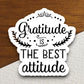 Gratitude is the best attitude sticker, Religious Sticker, Faith Sticker, Worship Sticker, Faith Decal, planner sticker, gratitude sticker