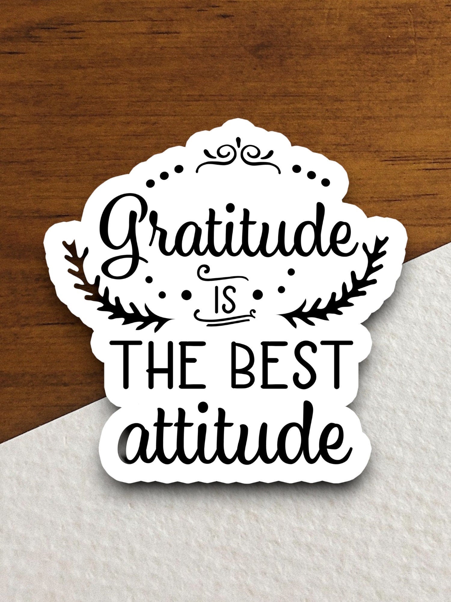 Gratitude is the best attitude sticker, Religious Sticker, Faith Sticker, Worship Sticker, Faith Decal, planner sticker, gratitude sticker