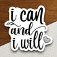 I Can and I Will sticker, Religious Sticker, Faith Sticker, Worship Sticker, Christian Sticker, Scripture Sticker, Room Décor