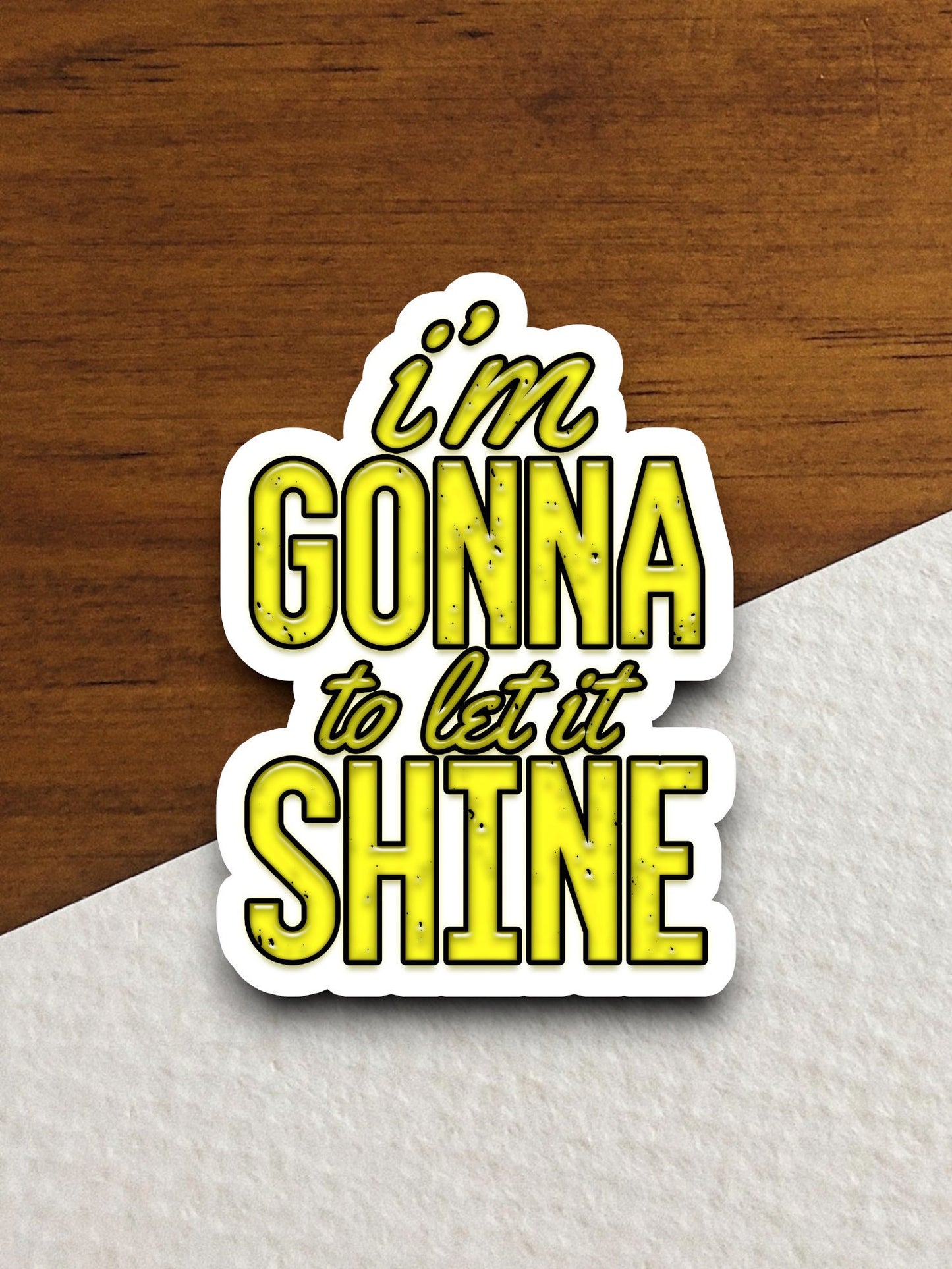 I'm gonna to let it shine sticker, Religious Sticker, Faith Sticker, Worship Sticker, Christian Sticker, Scripture Sticker, Room Décor