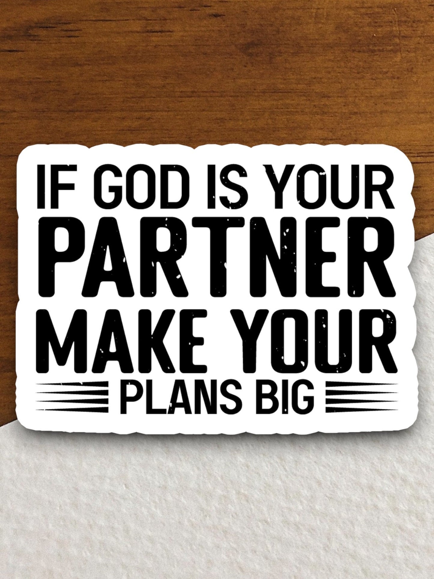 If God is your partner make your plans big sticker, Religious Sticker, Faith Sticker, Worship Sticker, Christian Sticker, Scripture Sticker