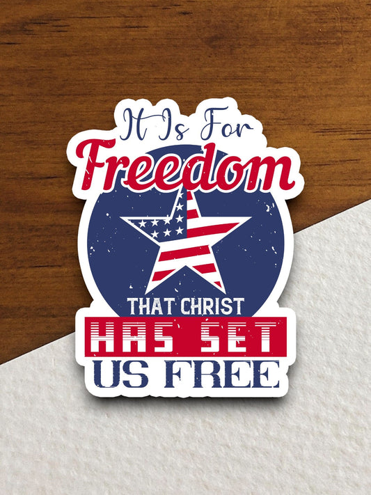 It is for freedom that Christ has set us free sticker, Religious Sticker, Faith Sticker, Worship Sticker, Christian Sticker, Room Décor