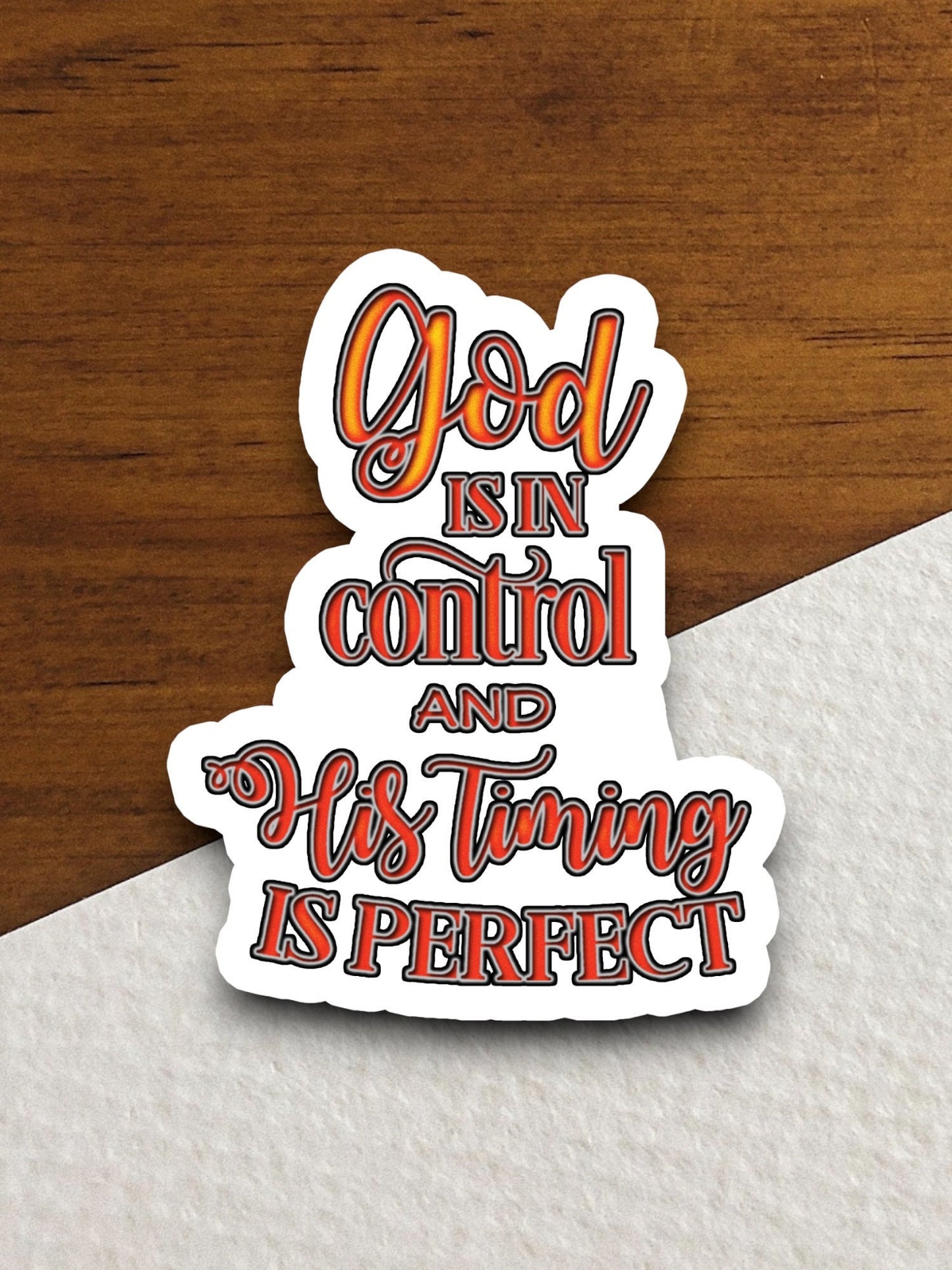 God is in control and his timing is sticker, Religious Sticker, Faith Sticker, Worship Sticker, Faith Decal, planner sticker, God sticker