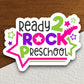 Ready 2 Rock Preschool Sticker, Teacher Sticker, Education Sticker, School Sticker, Cute Sticker, Back to School, Pre-school Sticker