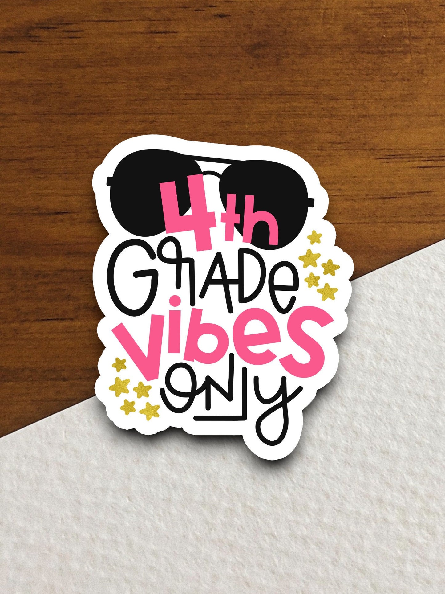 4th Grade Vibes Only Sticker, Teacher Sticker, Education Sticker, School Sticker, Cute Sticker, Room Decor, Back to School