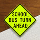 School bus turn ahead  road sign stickers, Room Decor, Traffic Sticker, Road Sign Decoration, Road Work Signs, Building Signs, Traffic Sign