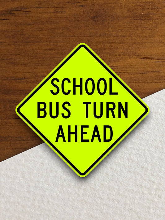 School bus turn ahead  road sign stickers, Room Decor, Traffic Sticker, Road Sign Decoration, Road Work Signs, Building Signs, Traffic Sign