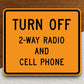 Turn off 2-way radios and cell phones  road sign stickers, Room Décor Traffic Sticker, Road Sign Decoration, Road Work Signs, Building Signs