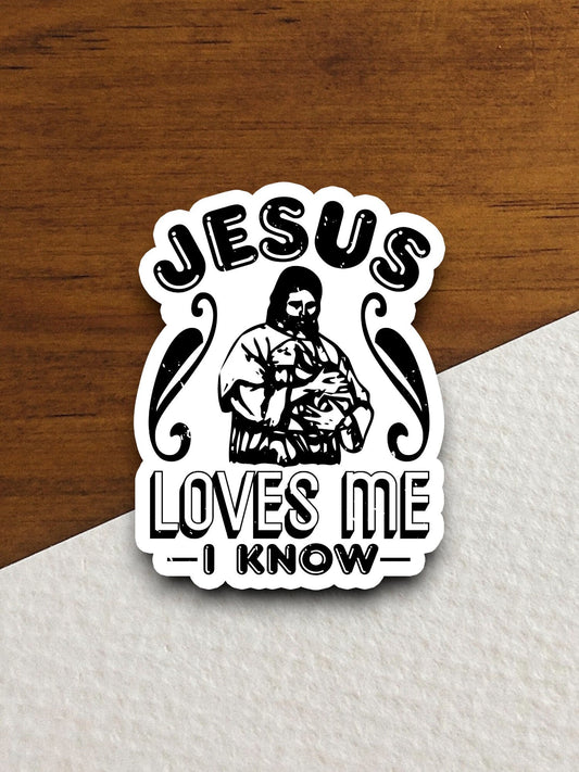 Jesus loves me I know sticker, Religious Sticker, Faith Sticker, Worship Sticker, Christian Sticker, Scripture Sticker, Room Décor