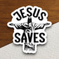 Jesus saves sticker, Religious Sticker, Faith Sticker, Worship Sticker, Christian Sticker, Scripture Sticker, Room Décor