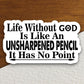 Life without God is like sticker, Religious Sticker, Faith Sticker, Worship Sticker, Christian Sticker, Scripture Sticker, Room Décor