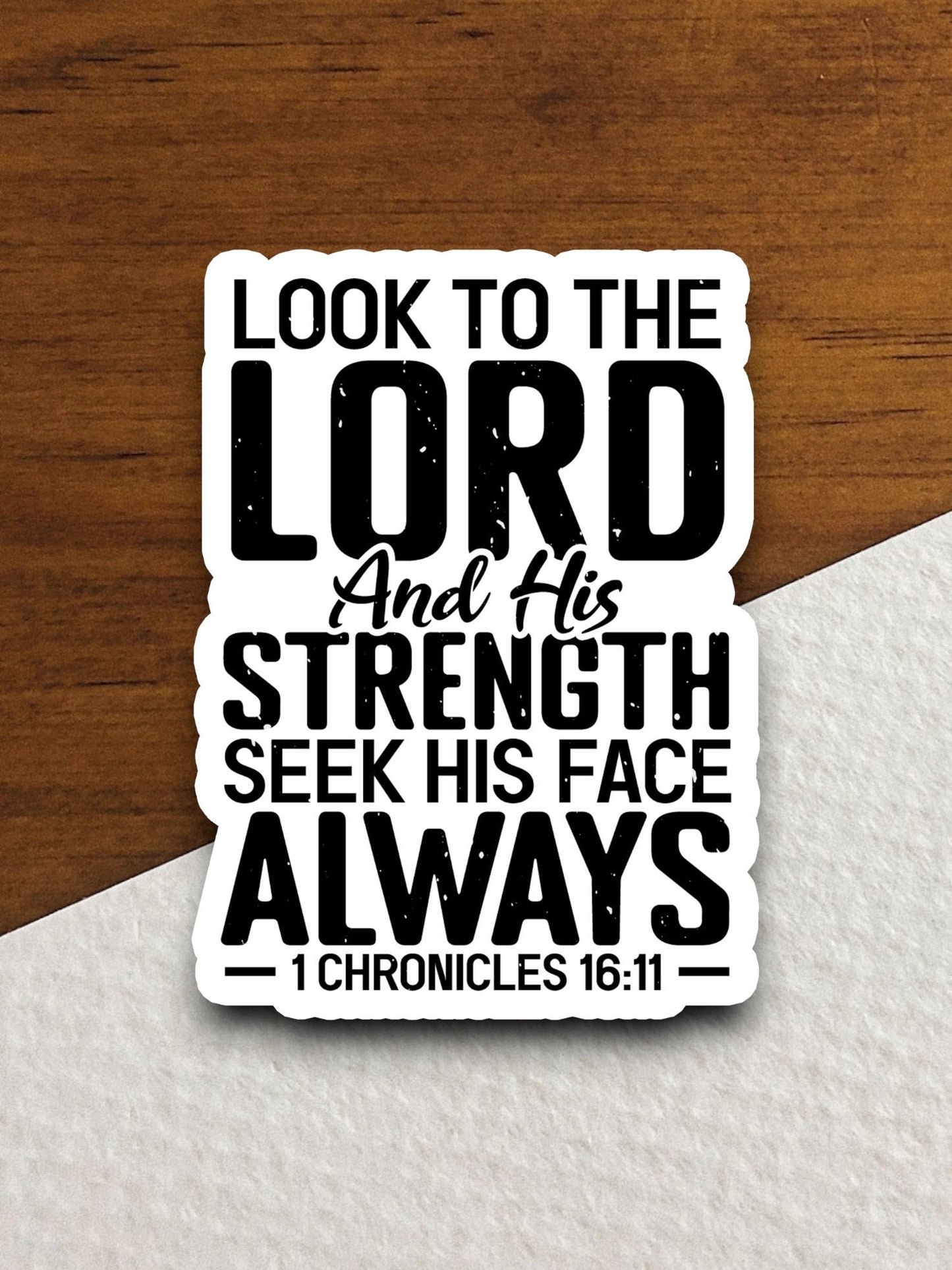 Look to the Lord and his strength sticker, Religious Sticker, Faith Sticker, Worship Sticker, Christian Sticker, Scripture Sticker