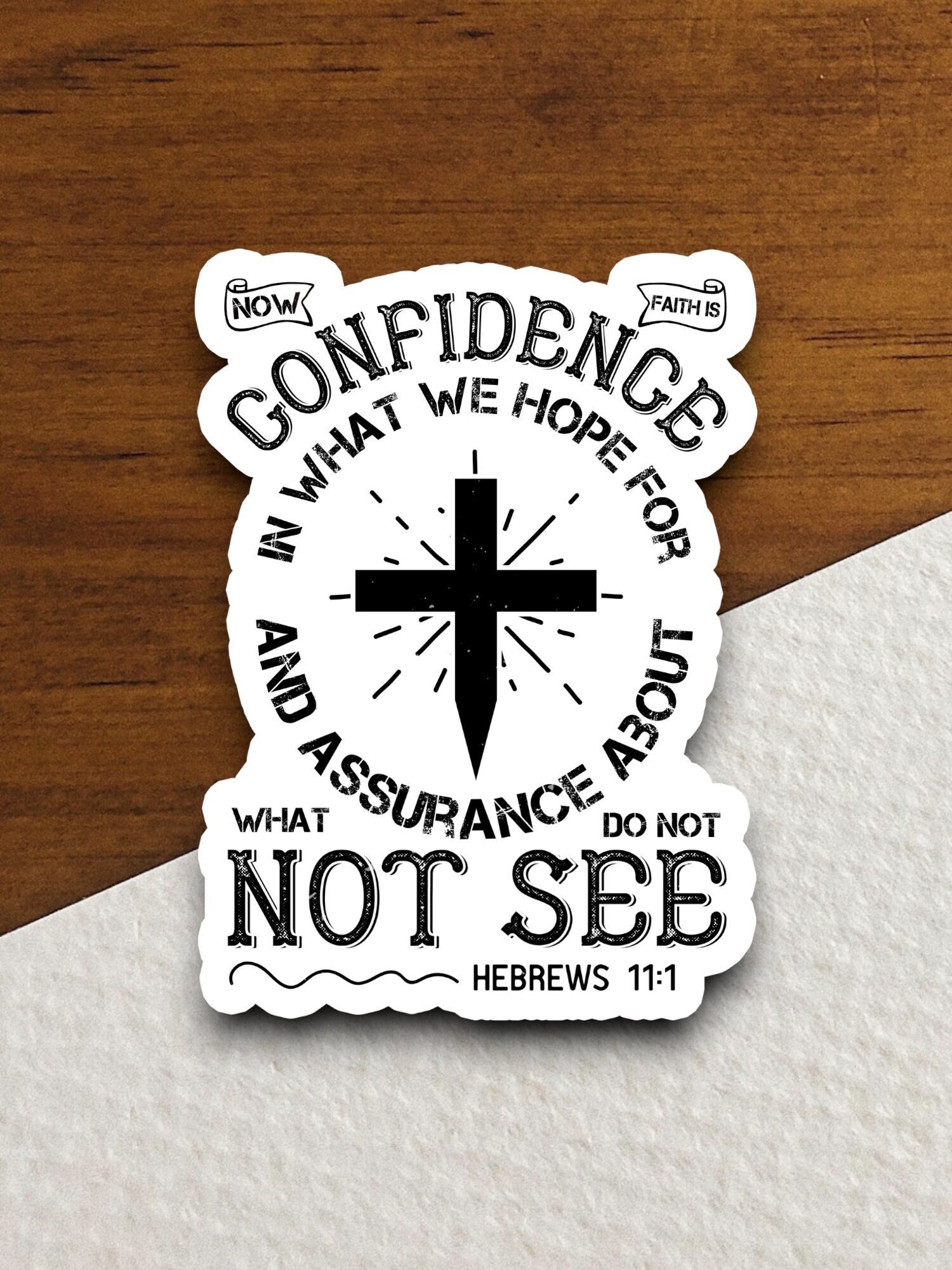 Now faith is confidence sticker, Religious Sticker, Faith Sticker, Worship Sticker, Christian Sticker, Scripture Sticker, Room Décor