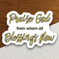 Praise God from whom all blessings sticker, Religious Sticker, Faith Sticker, Worship Sticker, Christian Sticker, Scripture Sticker